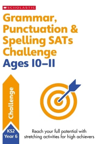 Cover of Grammar, Punctuation & Spelling SATs Challenge Ages 10-11