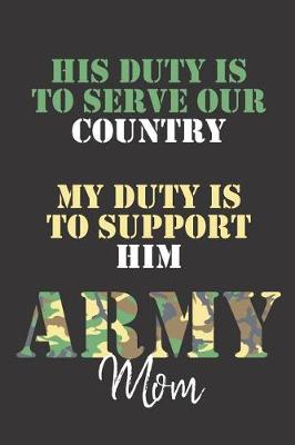 Book cover for His duty is to serve our country