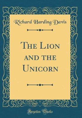 Book cover for The Lion and the Unicorn (Classic Reprint)