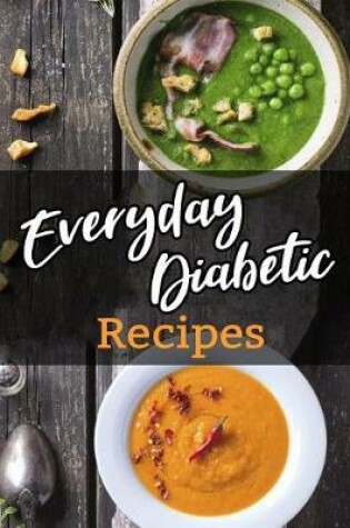 Cover of Everyday Diabetic Recipes