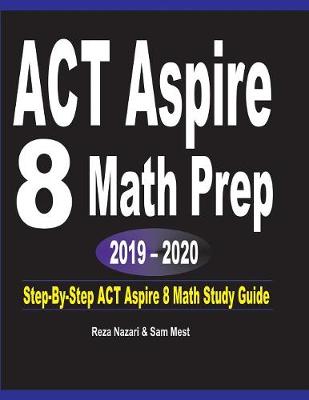 Book cover for ACT Aspire 8 Math Prep 2019 - 2020