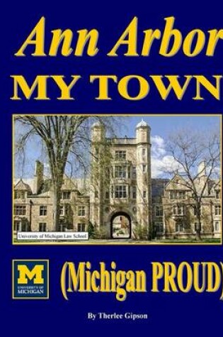 Cover of Ann Arbor My Town