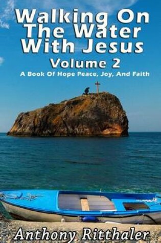 Cover of Walking On The Water With Jesus Volume 2