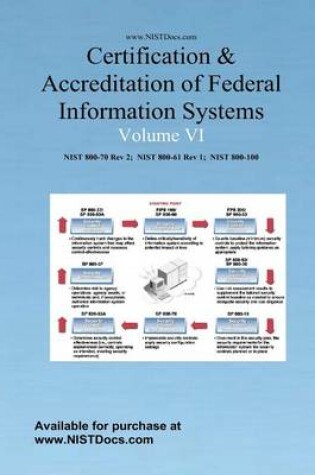 Cover of Certification & Accreditation of Federal Information Systems Volume VI