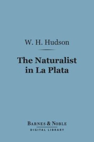 Cover of The Naturalist in La Plata (Barnes & Noble Digital Library)