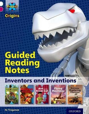 Cover of Project X Origins: White Book Band, Oxford Level 10: Inventors and Inventions: Guided reading notes