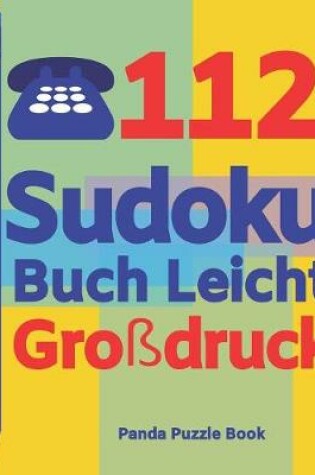 Cover of 112 Sudoku Buch Leicht Großdruck