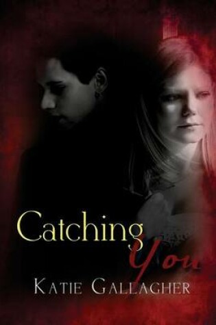 Cover of Catching You