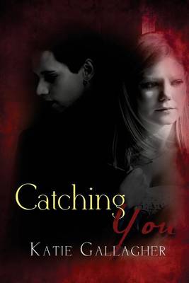 Book cover for Catching You