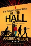 Book cover for The Trouble With Murder... At The Halls