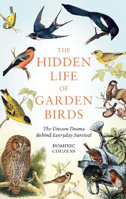 Book cover for The Hidden Life of Garden Birds