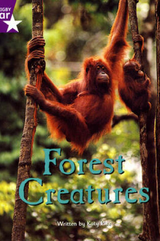 Cover of Fantastic Forest Purple Level Non-fiction: Forest Creatures