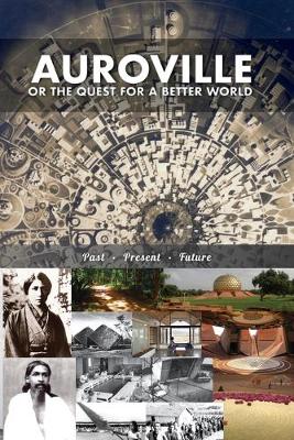 Book cover for Auroville, or the quest for a better world