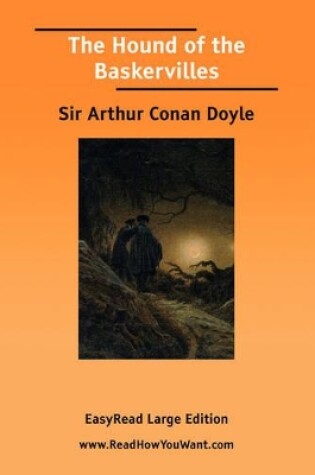 Cover of The Hound of the Baskervilles [Easyread Large Edition]