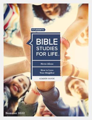 Cover of Bible Studies for Life: Students Leader Guide - CSB - Summer 2022