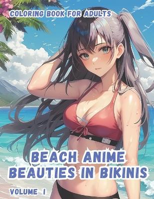 Book cover for Beach Anime Beauties in Bikinis