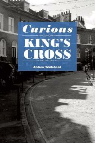 Cover of Curious King's Cross