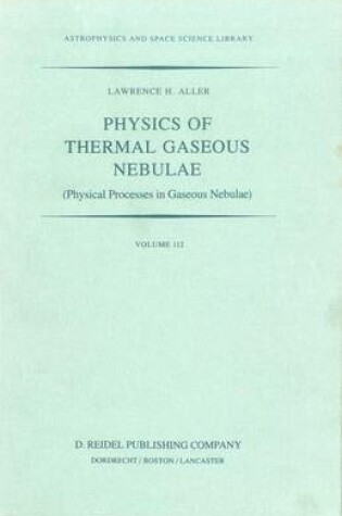 Cover of Physics of Thermal Gaseous Nebulae