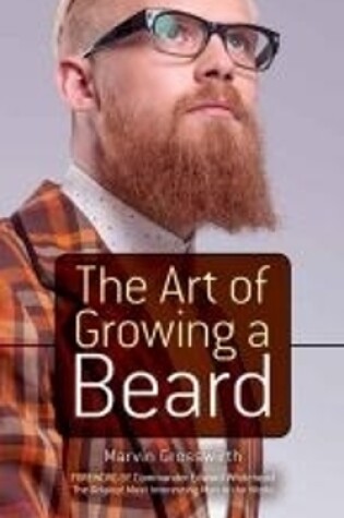 Cover of The Art of Growing a Beard