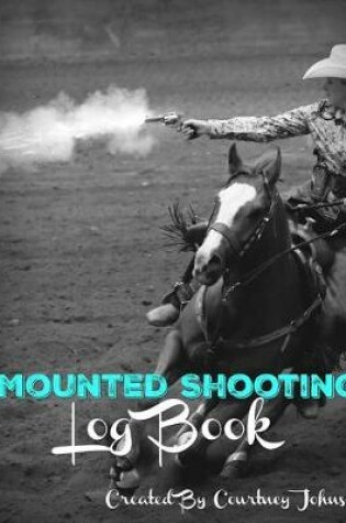 Cover of Mounted Shooting Log Book