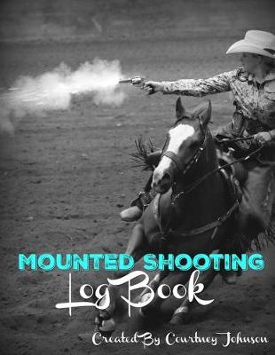 Book cover for Mounted Shooting Log Book