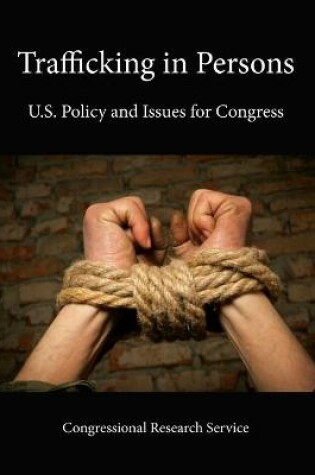 Cover of Trafficking in Persons: U.S. Policy and Issues for Congress