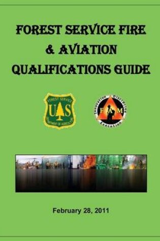 Cover of Forest Service Fire & Aviation Qualifications Guide