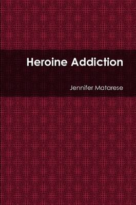 Book cover for Heroine Addiction
