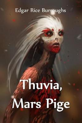 Book cover for Thuvia, Mars Pige