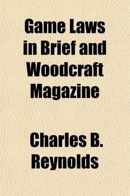 Book cover for Game Laws in Brief and Woodcraft Magazine (Volume 3)