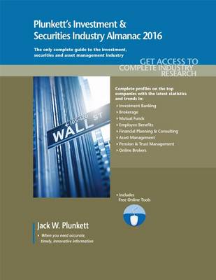 Book cover for Plunkett's Investment & Securities Industry Almanac 2016
