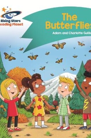 Cover of Reading Planet - The Butterflies - Turquoise: Comet Street Kids