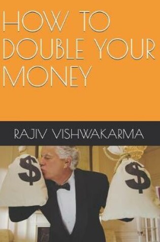 Cover of How to Double Your Money