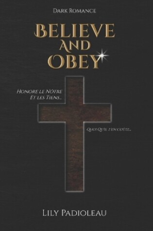 Cover of Believe and Obey (édition en français)