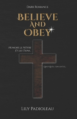 Book cover for Believe and Obey (édition en français)