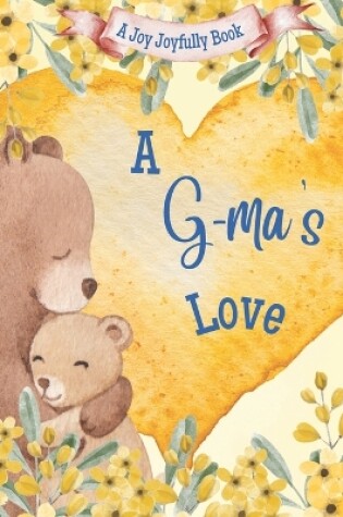 Cover of A G-ma's Love