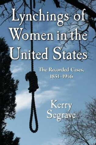 Cover of Lynchings of Women in the United States