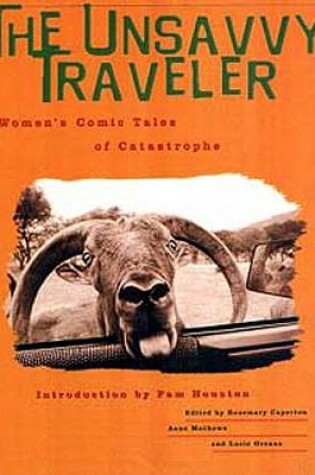 Cover of The Unsavvy Traveler