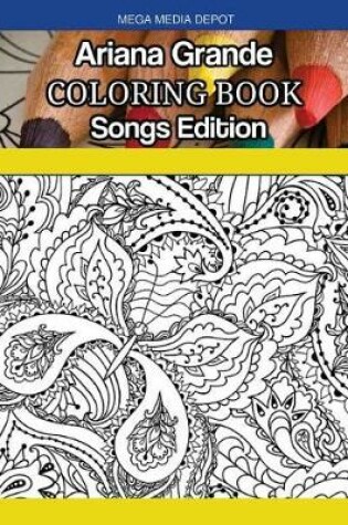 Cover of Ariana Grande Coloring Book Songs Edition