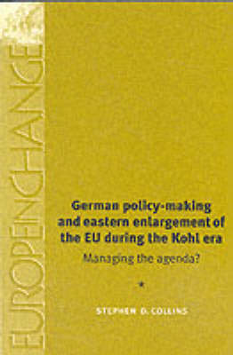 Book cover for German Policy-Making and Eastern Enlargement of the Eu During the Kohl Era