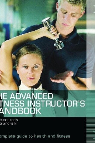 Cover of The Advanced Fitness Instructor's Handbook