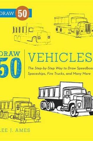 Cover of Draw 50 Vehicles