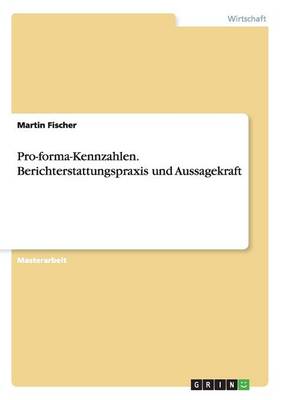 Book cover for Pro-forma-Kennzahlen. Berichterstattungspraxis und Aussagekraft