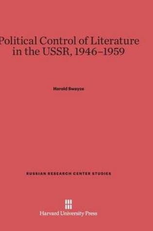 Political Control of Literature in the USSR, 1946-1959