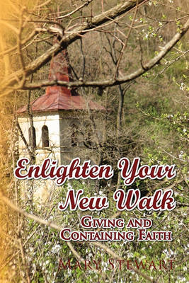 Book cover for Enlighten Your New Walk