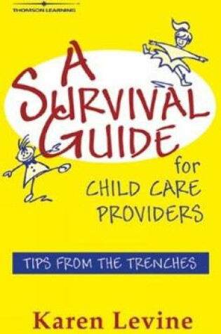 Cover of A Survival Guide for Child Care Providers