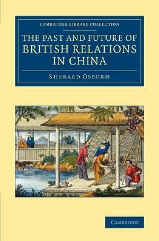 Cover of The Past and Future of British Relations in China