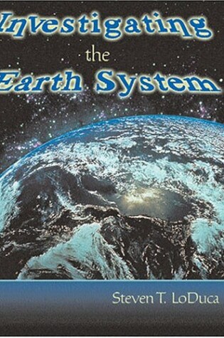 Cover of INVESTIGATING THE EARTH SYSTEM