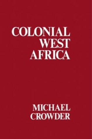 Cover of Colonial West Africa