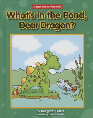 Book cover for What's in the Pond, Dear Dragon?